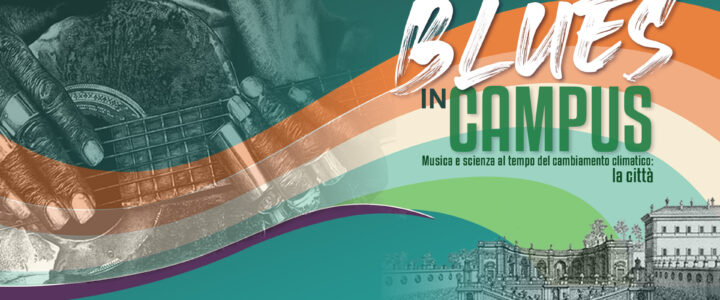 Blues in Campus: tra musica, scienza e prospettiva urbana